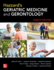 Hazzard's Geriatric Medicine and Gerontology, Eighth Edition - Book