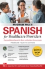 McGraw Hill's Spanish for Healthcare Providers (with MP3 Disk), Premium Fourth Edition - Book