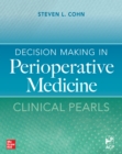 Decision Making in Perioperative Medicine: Clinical Pearls - eBook