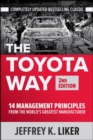 The Toyota Way, Second Edition: 14 Management Principles from the World's Greatest Manufacturer - Book