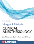 Morgan and Mikhail's Clinical Anesthesiology - Book