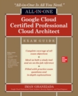 Google Cloud Certified Professional Cloud Architect All-in-One Exam Guide - eBook