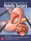 The Foundation and Art of Robotic Surgery - Book