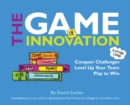 The GAME of Innovation: Conquer Challenges. Level Up Your Team. Play to Win - Book