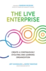 The Live Enterprise: Create a Continuously Evolving and Learning Organization - Book