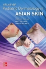 Atlas of Pediatric Dermatology in Asian Skin - Book