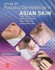 Atlas of Pediatric Dermatology in Asian Skin - eBook