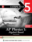 5 Steps to a 5: AP Physics 1 Algebra-Based 2022 - Book