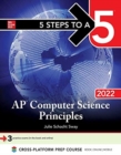 5 Steps to a 5: AP Computer Science Principles 2022 - Book