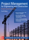 Project Management for Engineering and Construction: A Life-Cycle Approach, Fourth Edition - eBook