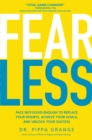 Fear Less: Face Not-Good-Enough to Replace Your Doubts, Achieve Your Goals, and Unlock Your Success - eBook