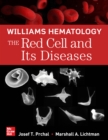 Williams Hematology: The Red Cell and Its Diseases - eBook