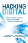 Hacking Digital: Best Practices to Implement and Accelerate Your Business Transformation - eBook