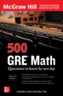 500 GRE Math Questions to Know by Test Day, Second Edition - eBook