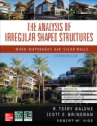 The Analysis of Irregular Shaped Structures: Wood Diaphragms and Shear Walls, Second Edition - Book