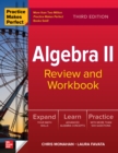 Practice Makes Perfect: Algebra II Review and Workbook, Third Edition - eBook