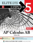 5 Steps to a 5: AP Calculus AB 2023 Elite Student Edition - Book