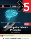 5 Steps to a 5: AP Computer Science Principles 2023 - Book