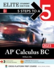 5 Steps to a 5: AP Calculus BC 2023 Elite Student Edition - Book