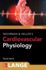 LANGE Mohrman and Heller's Cardiovascular Physiology - Book