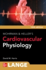 LANGE Mohrman and Heller's Cardiovascular Physiology, 10th Edition - eBook