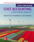 Cost Accounting: A Data Analytics Approach: 2024 Release ISE - eBook