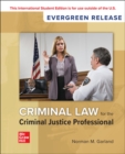 Criminal Law for the Criminal Justice Professional: 2024 Release ISE - eBook
