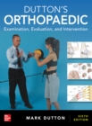 Dutton's Orthopaedic: Examination, Evaluation and Intervention, Sixth Edition - eBook