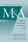 The Art of M&A, Sixth Edition: A Merger, Acquisition, and Buyout Guide - eBook