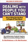 Dealing with People You Can't Stand, Fourth Edition: How to Bring Out the Best in People at Their Worst - Book