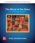 The Moral of the Story: An Introduction to Ethics: 2024 Release ISE - Book