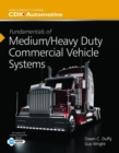Fundamentals Of Medium/Heavy Duty Commercial Vehicle Systems - Book