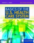 Basics of the U.S. Health Care System - Book