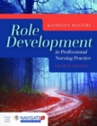 Role Development In Professional Nursing Practice - Book