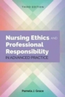 Nursing Ethics And Professional Responsibility In Advanced Practice - Book