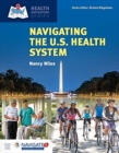 Navigating The U.S. Health Care System - Book
