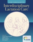 Core Curriculum For Interdisciplinary Lactation Care - Book
