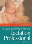Quick Reference For The Lactation Professional - Book