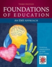 Foundations Of Education: An EMS Approach - Book