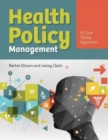 Health Policy Management: A Case Approach - Book