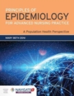 Principles Of Epidemiology For Advanced Nursing Practice - Book