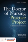 The Doctor of Nursing Practice Project: A Framework for Success - Book