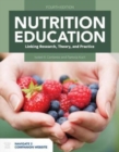 Nutrition Education: Linking Research, Theory, And Practice - Book