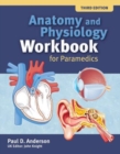 Anatomy and Physiology Workbook for Paramedics (United Kingdom Edition) - Book