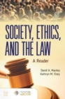 Society, Ethics, And The Law: A Reader - Book