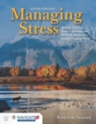 Managing Stress: Skills for Self-Care, Personal Resiliency and Work-Life Balance in a Rapidly Changing World : Skills for Self-Care, Personal Resiliency and Work-Life Balance in a Rapidly Changing Wor - Book