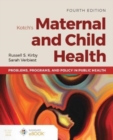 Kotch's Maternal and Child Health: Problems, Programs, and Policy in Public Health - Book