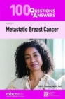 100 Questions  &  Answers About Metastatic Breast Cancer - Book