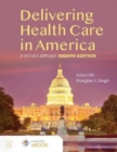 Delivering Health Care in America:  A Systems Approach - Book