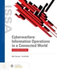 Cyberwarfare: Information Operations in a Connected World - Book